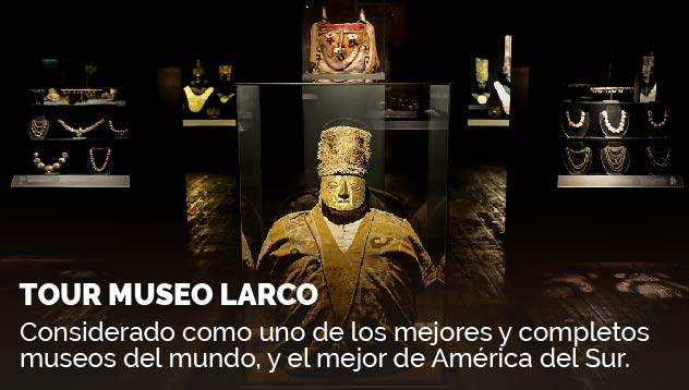 Tour Museo Larco