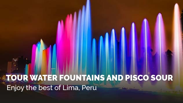 Tour water fountains and Pisco Sour